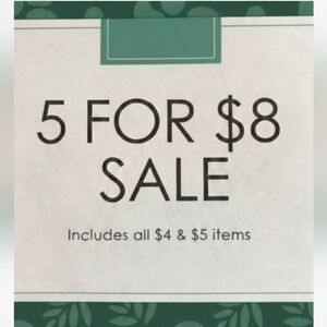 5 for $8 Sale Everything 4-5$